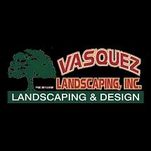 Vasquez Landscaping Inc. offers quality landscaping services tailored to clients' needs since 2003.