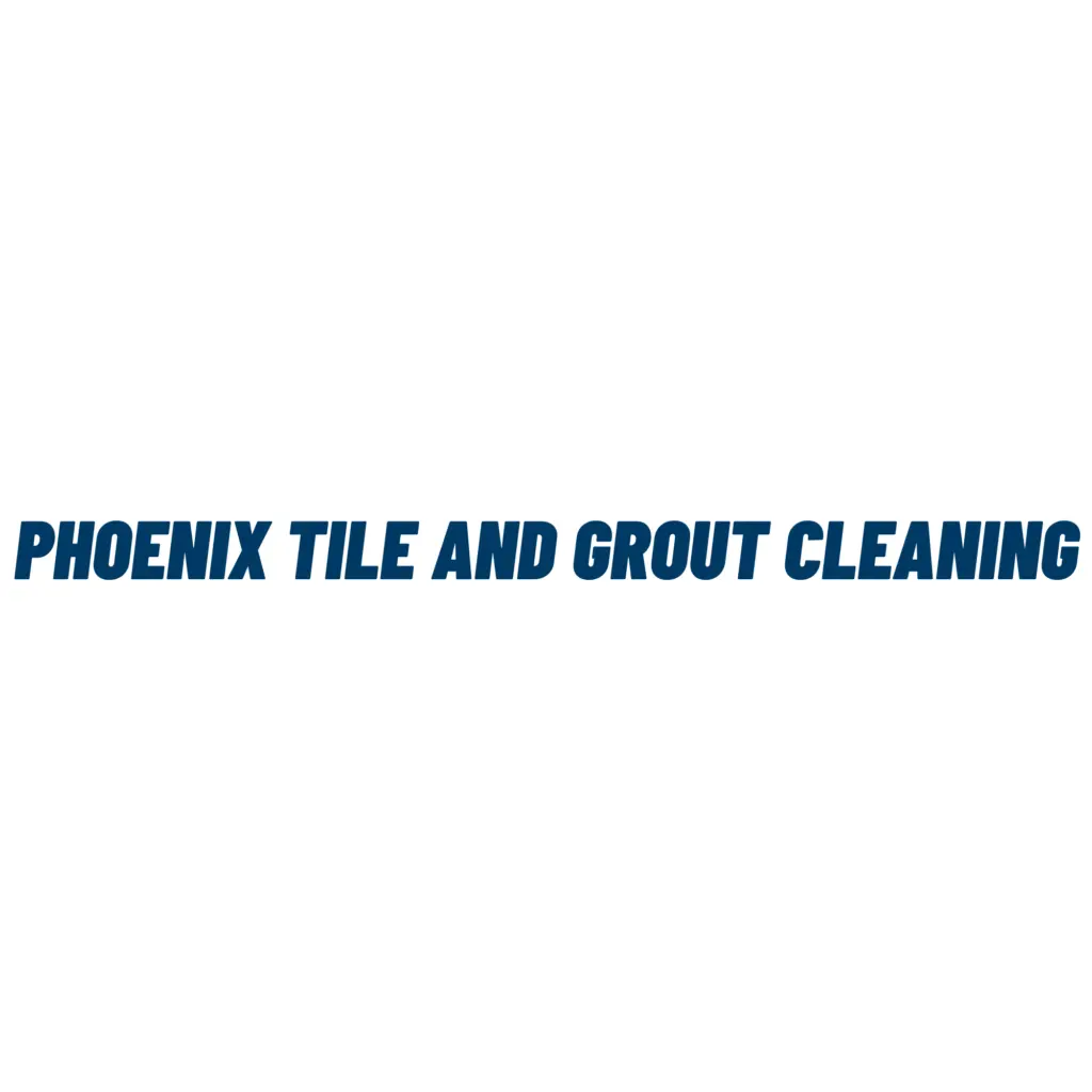 Phoenix Tile And Grout Cleaning