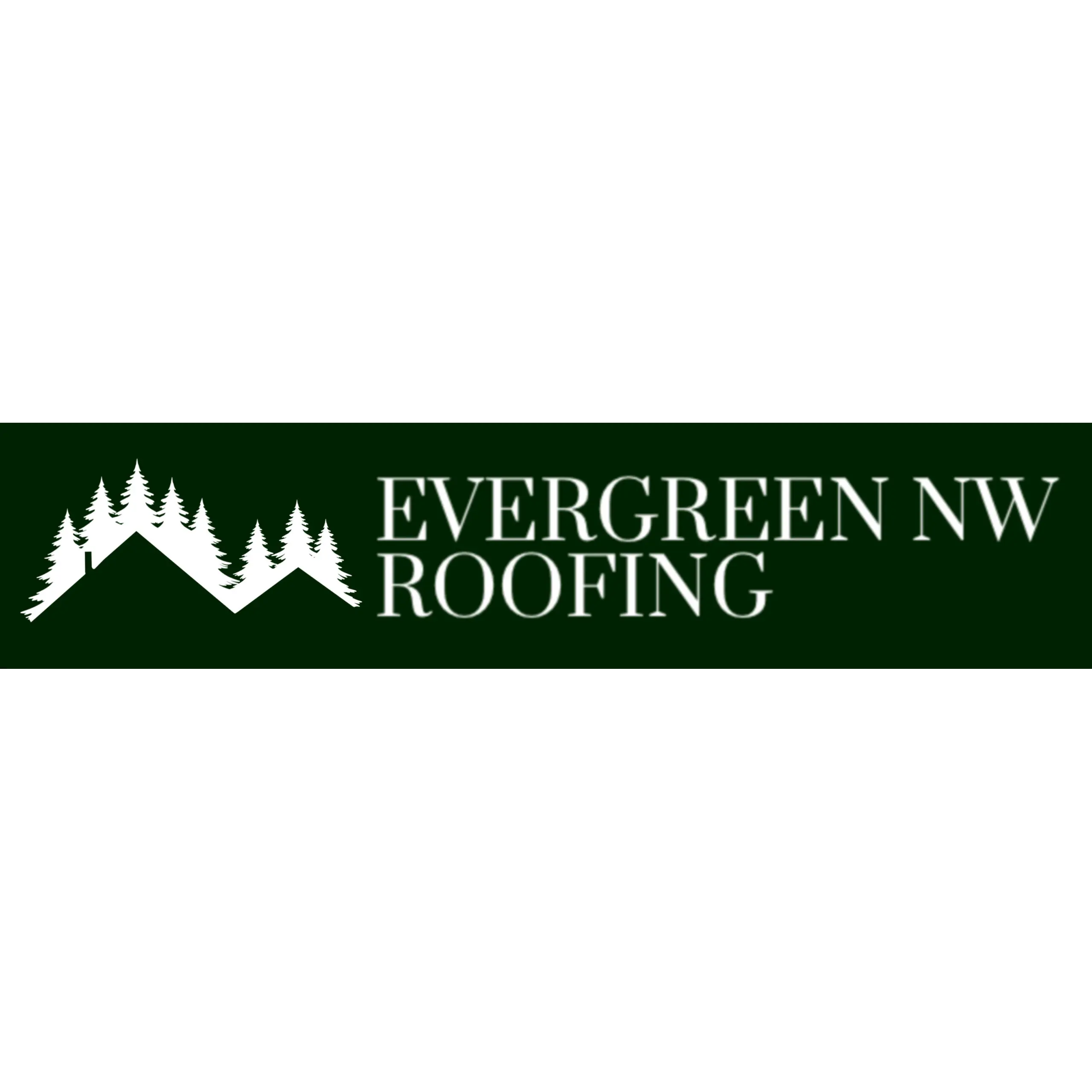 EVERGREEN NW ROOFING LLC