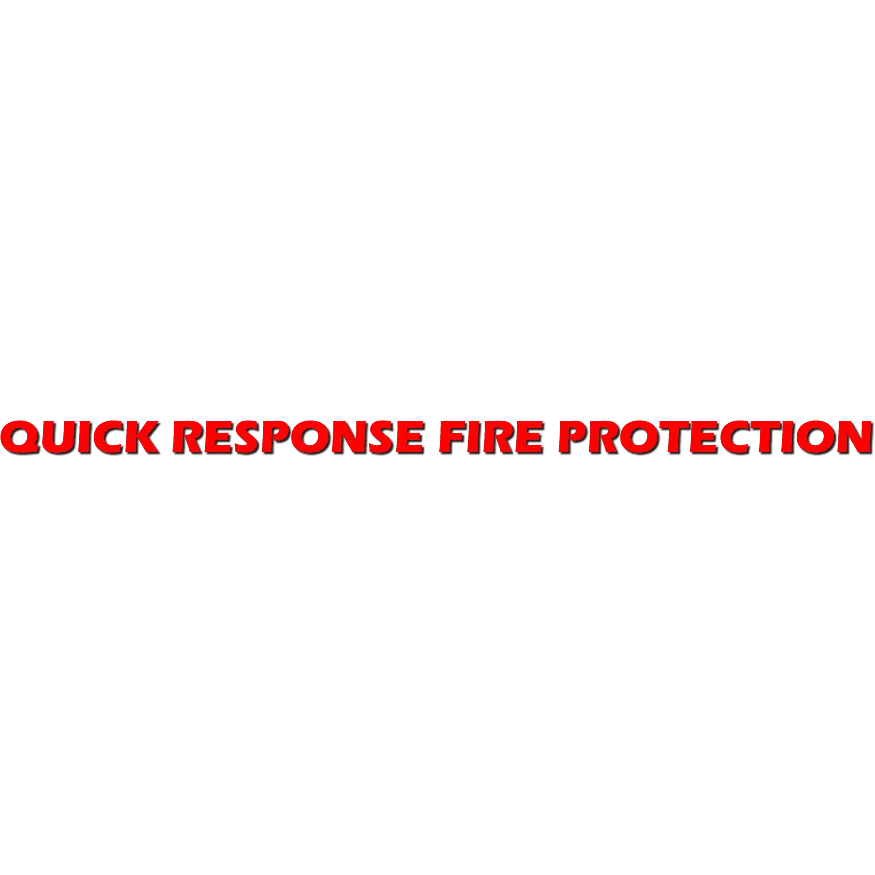 Quick Response Fire Protection