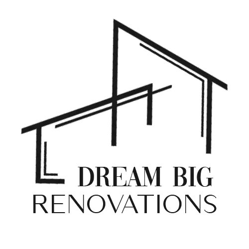 Dream Big Renovations LLC