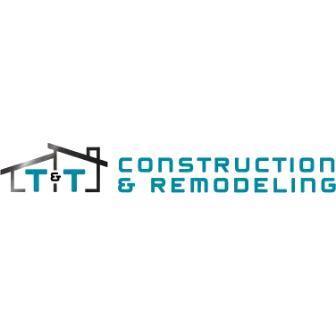 T&T Construction and Remodeling LLC
