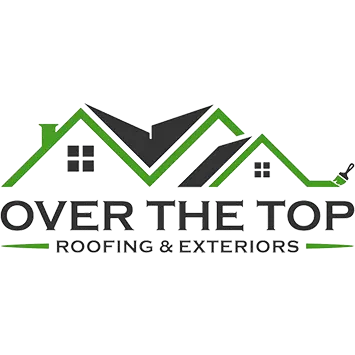 OVER THE TOP ROOFING & EXTERIORS