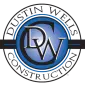 DUSTIN WELLS CONSTRUCTION LLC