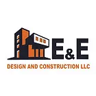 E&E DESIGN AND CONSTRUCTION LLC