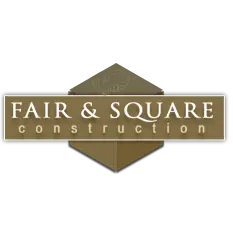 Fair & Square Construction Inc