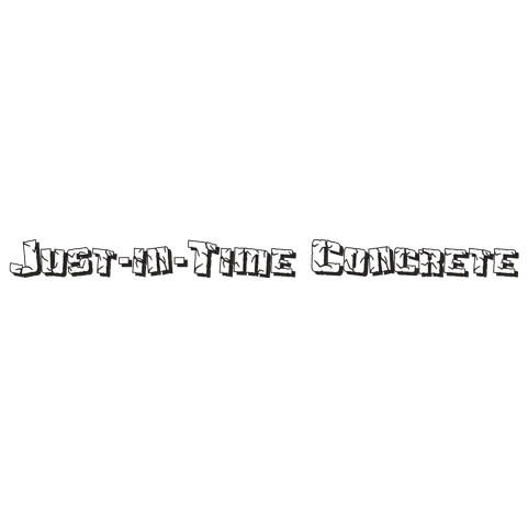 JUST - IN - TIME CONCRETE