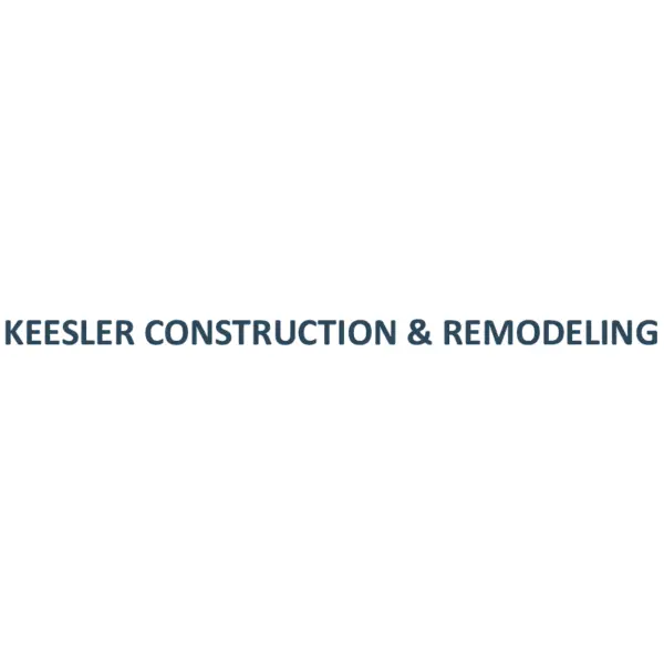 KEESLER CONSTRUCTION & REMODELING