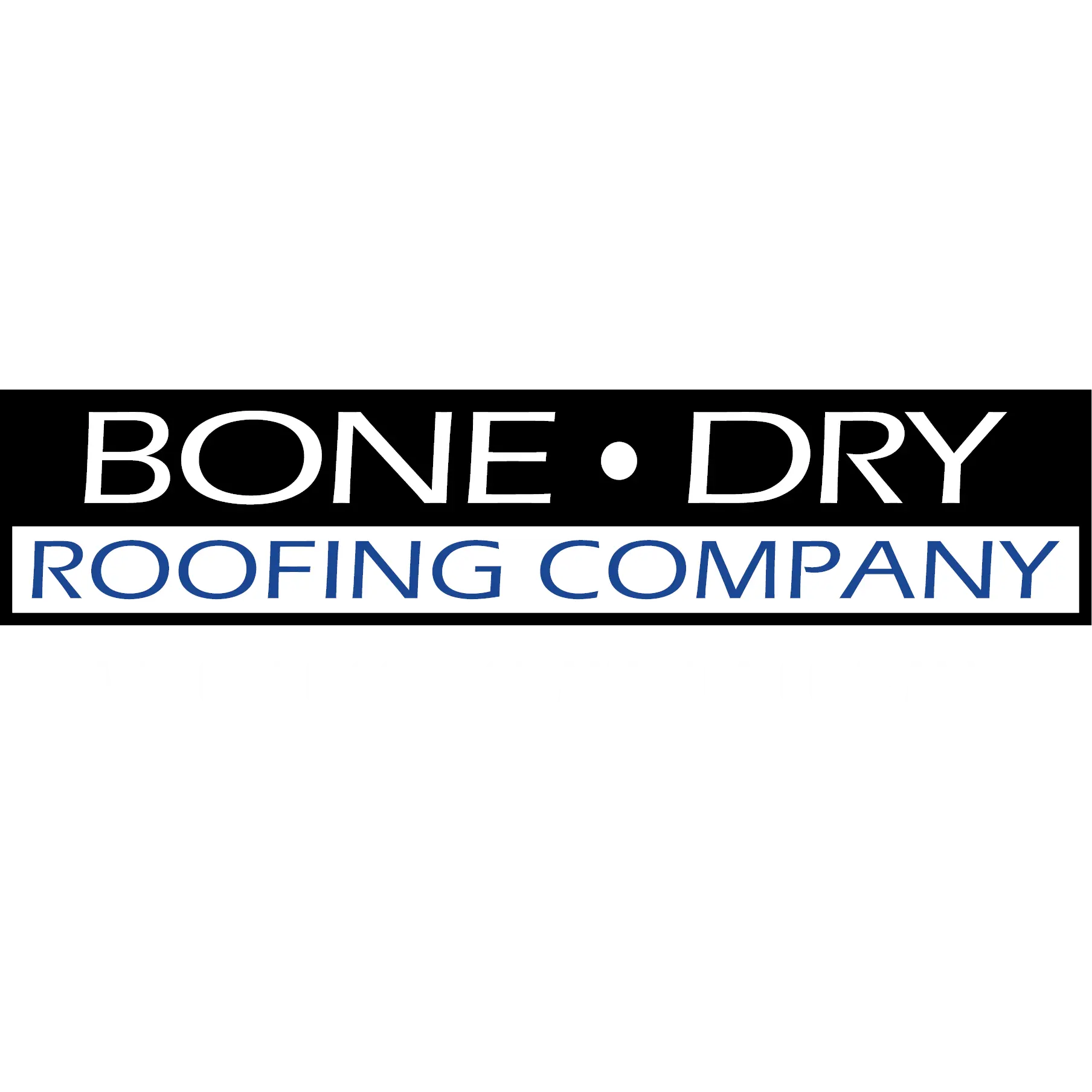 Bone Dry Roofing Company